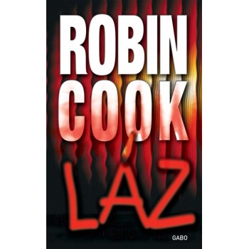 Cook Robin: Láz