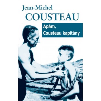 Cousteau Jean-Michel: Apám, Cousteau kapitány