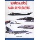 Sharpe Michael: Sugárhajtású harci repülőgépek