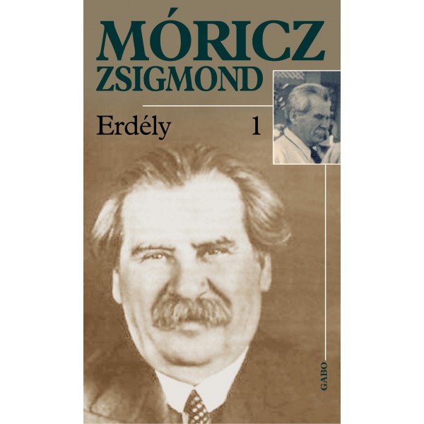 Móricz Zsigmond: Erdély I-III.