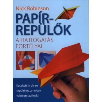 Robinson Nick: Papírrepülők