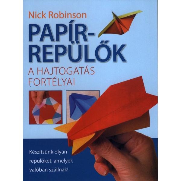 Robinson Nick: Papírrepülők