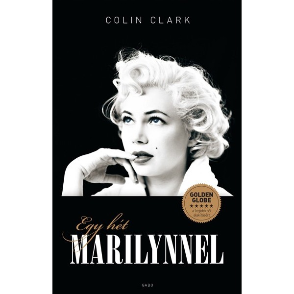 Clark Colin: Egy hét Marilynnel