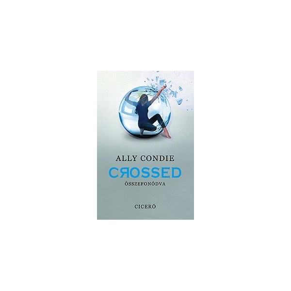 Ally Condie: Crossed
