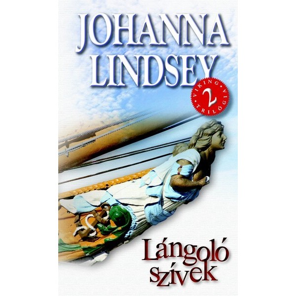 Johanna Lindsey: Lángoló szívek - Viking trilógia 2.