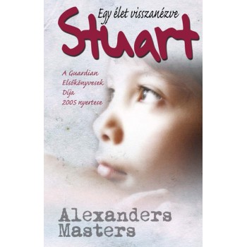 Masters Alexanders: Stuart – Egy élet visszanézve