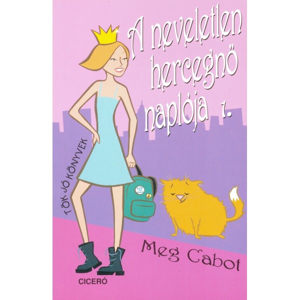 Meg Cabot: A neveletlen hercegnő naplója 1.