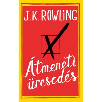 J. K. Rowling: Átmeneti üresedés (munkacím)