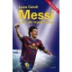 Luca Caioli: Messi - A fiú, aki legenda lett