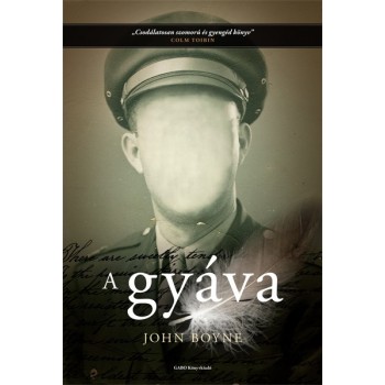 John Boyne: A gyáva
