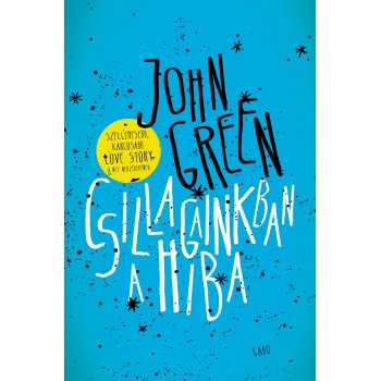 John Green: Csillagainkban a hiba