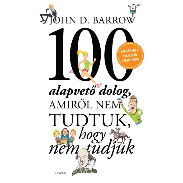 John D. Barrow: 100 alapvető dolog, amiről nem tudtuk, hogy nem tuduk
