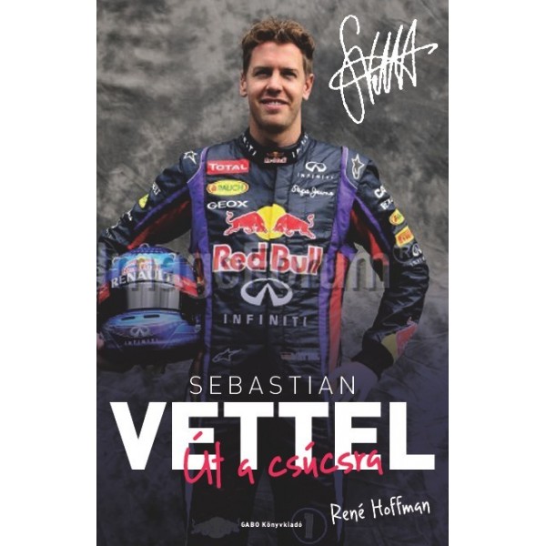 René Hoffman: Sebastian Vettel - Út a csúcsra