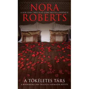 Nora Roberts: A tökéletes társ - BoonsBoro Inn trilógia 3.