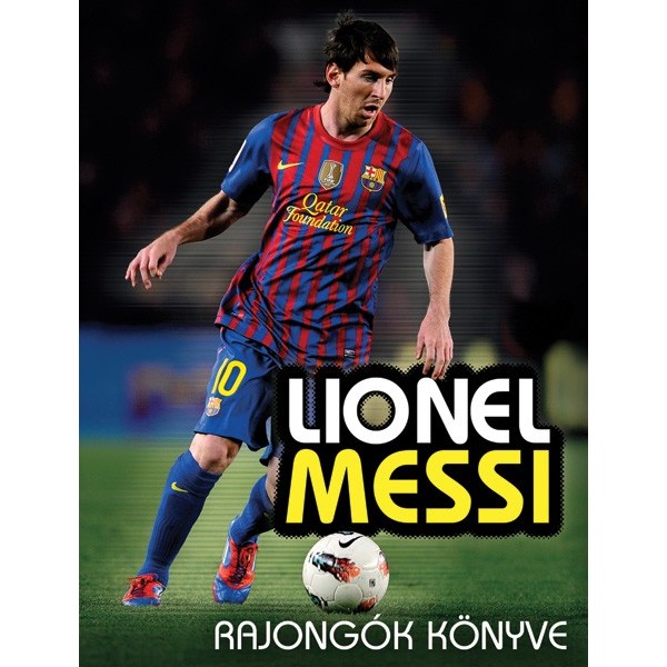 Mike Perez: Lionel Messi rajongók könyve
