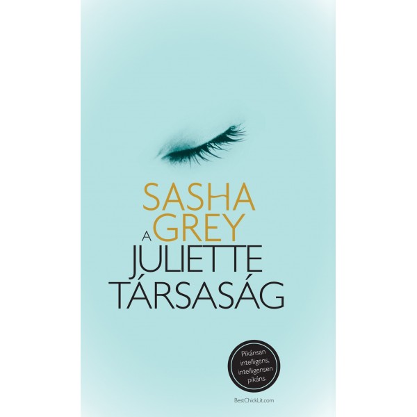 Sasha Grey: A Juliette társaság