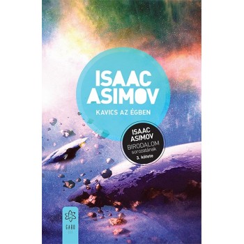 Isaac Asimov: Kavics az égben - A Birodalom sorozat 3. kötete