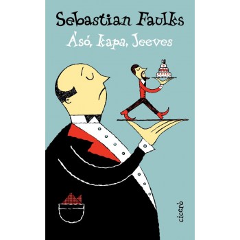 Sebastian Faulks: Ásó, kapa, Jeeves