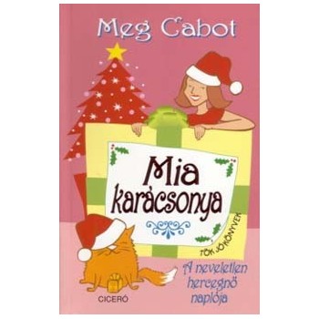 Cabot, Meg: Mia karácsonya