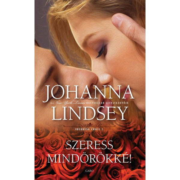Johanna Lindsey: Szeress mindörökké - Sherring Cross 2.