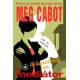 Cabot, Meg: A MEDIÁTOR [4] A legsötétebb óra