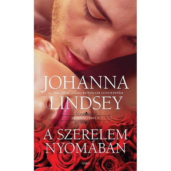 Johanna Lindsey: A szerelem nyomában - Sherring Cross 3.