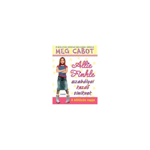 Cabot, Meg: Allie Finkle szabályai kezdő tiniknek