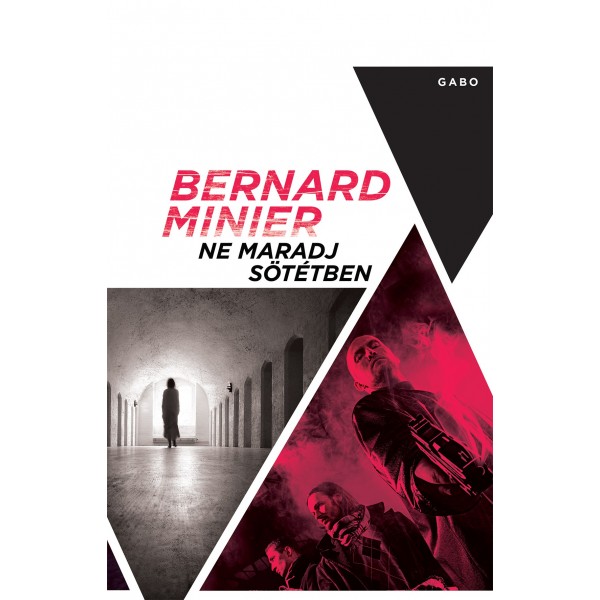 Bernard Minier: Ne maradj sötétben