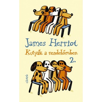 James Herriot: Kutyák a rendelőmben 2.