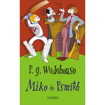 P. G. Wodehouse: Mike és Psmith