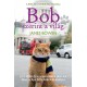 James Bowen: Bob szerint a világ - Egy férfi és mindenben jártas macskája további kalandjai