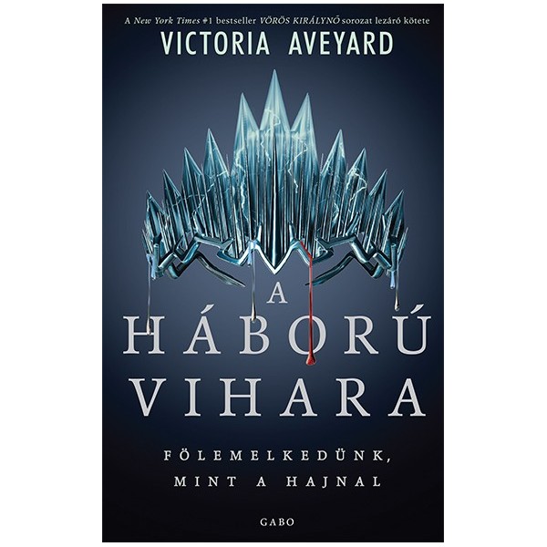 Victoria Aveyard: A háború vihara - Fölemelkedünk, mint a hajnal