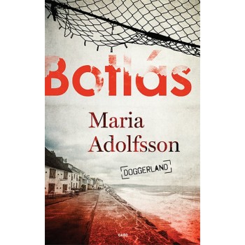 Maria Adolfsson: Botlás -...