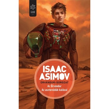 Isaac Asimov: Az Űrvándor – Az aszteroidák kalózai - Űrvándor–sorozat
