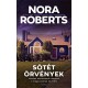 Nora Roberts: Sötét örvények - Minden kisvárosnak megvan a maga csúnya kis titka