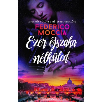 Federico Moccia: Ezer éjszaka nélküled