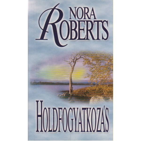 Nora Roberts: Holdfogyatkozás