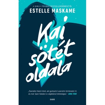 Estelle Maskame: Kai sötét oldala