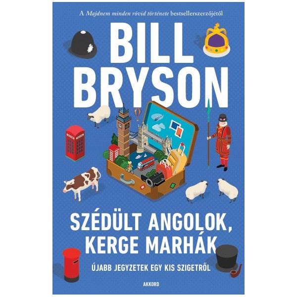 Bill Bryson: Szédült angolok, kerge marhák