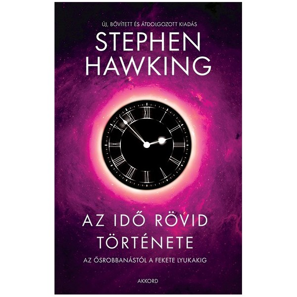 Stephen Hawking: Az idő rövid története (új, bővített és átdolgozott kiadás)