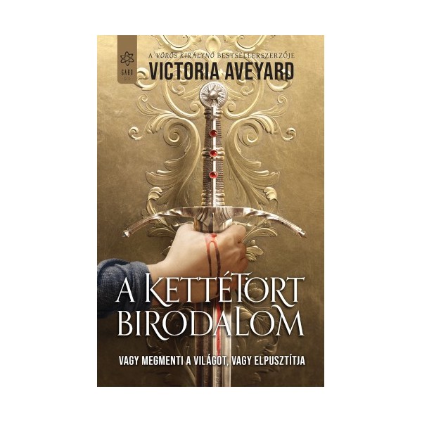 Victoria Aveyard: A kettétört birodalom