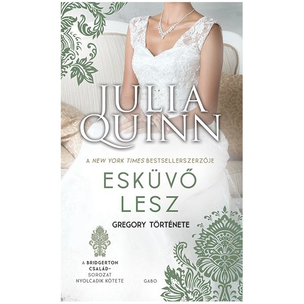 Julia Quinn: Esküvő lesz - A Bridgerton család 8.