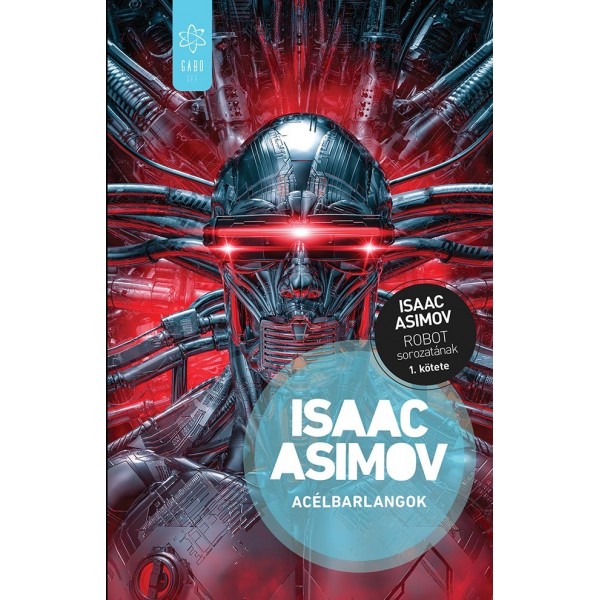 Isaac Asimov: Acélbarlangok