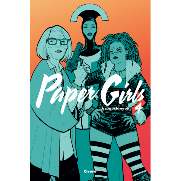 Brian K. Vaughan: Paper Girls - Újságoslányok 4.
