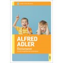 Alfred Adler: Életismeret - Az élet megélésének tudománya