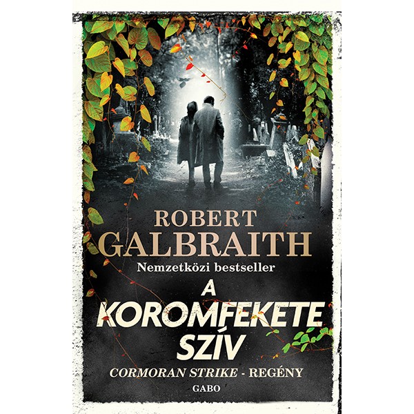Robert Galbraith: A Koromfekete szív
