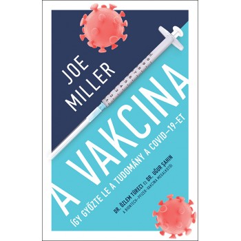 Joe Miller: A Vakcina - Így...