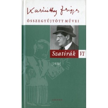 Karinthy Frigyes : Szatírák VI. (23.)