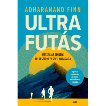 Adharanand Finn: Ultrafutás