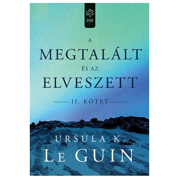 Ursula K. Le Guin A megtalált és az elveszett II.